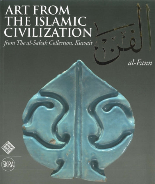 Book cover of: Al-Fann: Art from the Islamic Civilization. By: Giovanni Curatola