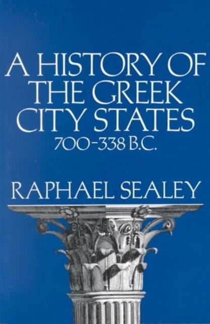 Book cover of: History of the Greek City States, 700-338 B. C.