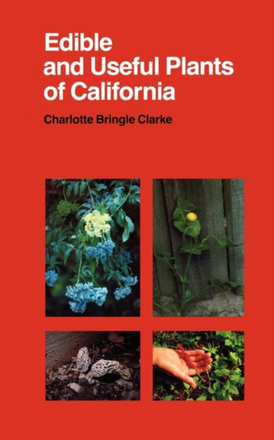 Book cover of: Edible and Useful Plants of California