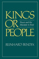 Book cover of: Kings or People. By: Reinhard Bendix