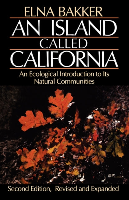 Book cover of: Island Called California. By: Elna S. Bakker