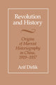 Book cover of: Revolution and History. By: Arif Dirlik