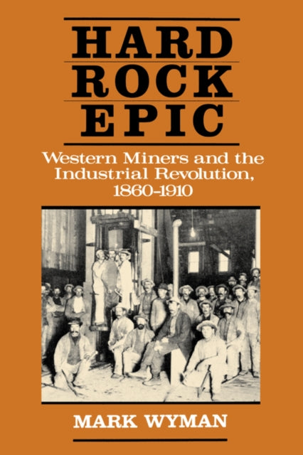 Book cover of: Hard Rock Epic. By: Mark Wyman