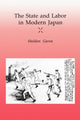 Book cover of: State and Labor in Modern Japan. By: Sheldon Garon