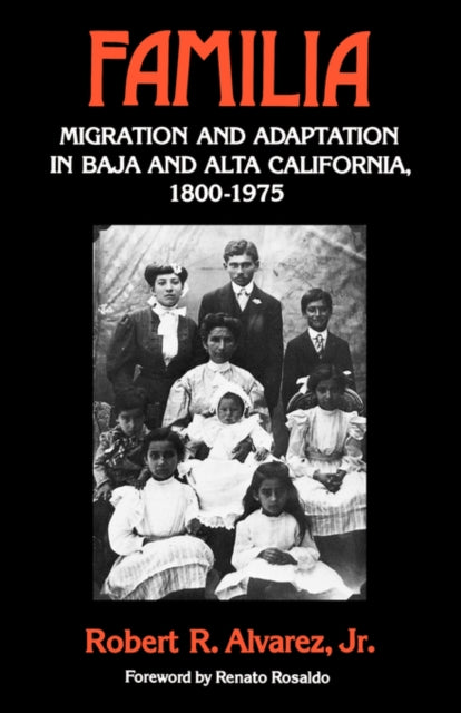 Book cover of: Familia. By: Robert R. Alvarez Jr.