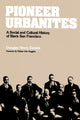 Book cover of: Pioneer Urbanites. By: Douglas Henry Daniels