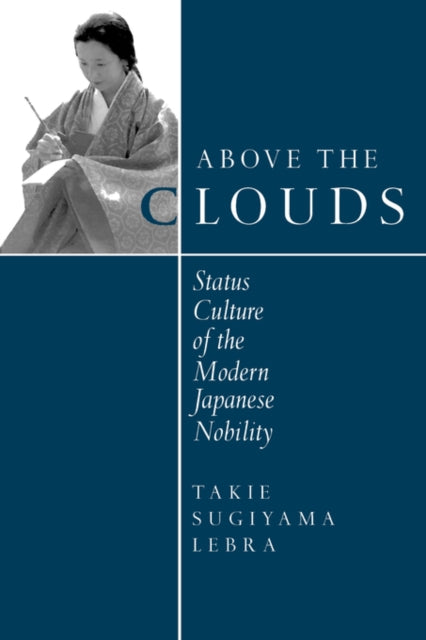 Book cover of: Above the Clouds. By: Takie Sugiyama Lebra