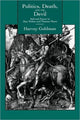 Book cover of: Politics, Death, and the Devil