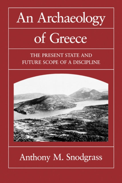 Book cover of: Archaeology of Greece. By: Anthony M. Snodgrass
