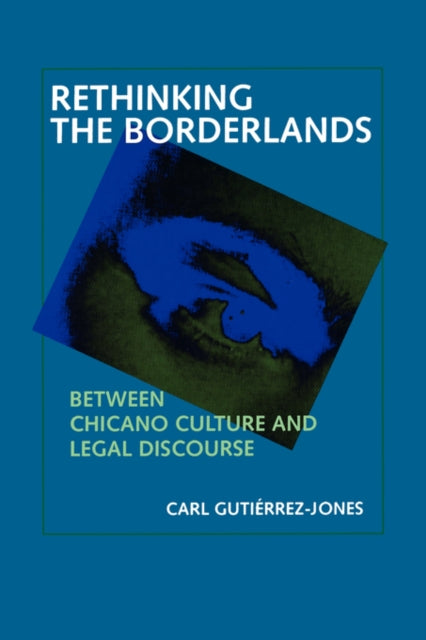 Book cover of: Rethinking the Borderlands. By: Carl Scott Gutiérrez-Jones