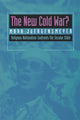 Book cover of: New Cold War?. By: Mark Juergensmeyer