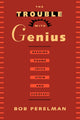 Book cover of: Trouble with Genius