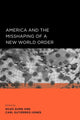 Book cover of: America and the Misshaping of a New World Order. By: Giles B. Gunn