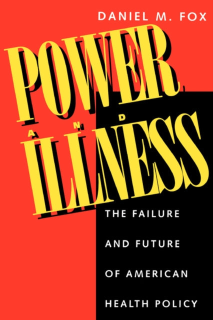 Book cover of: Power and Illness. By: Daniel M. Fox