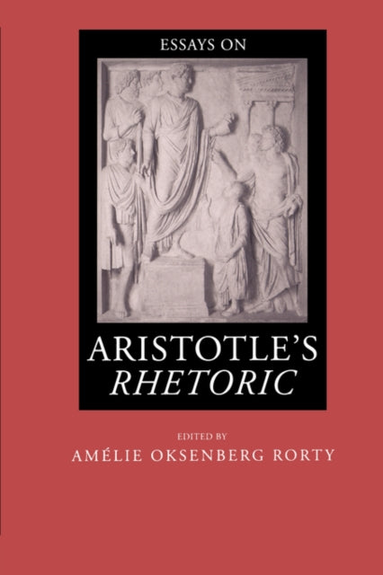 Book cover of: Essays on Aristotle's Rhetoric