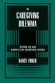 Book cover of: Caregiving Dilemma. By: Nancy Foner