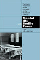 Book cover of: Mental Ills and Bodily Cures