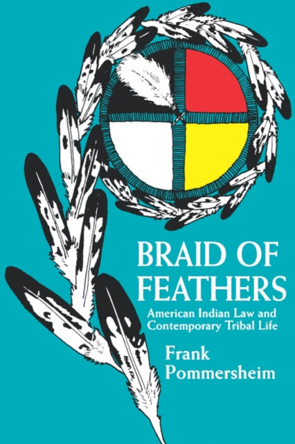 Book cover of: Braid of Feathers. By: Frank Pommersheim