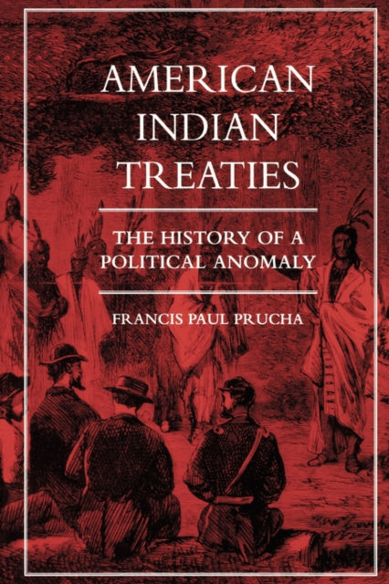 Book cover of: American Indian Treaties. By: Francis Paul Prucha