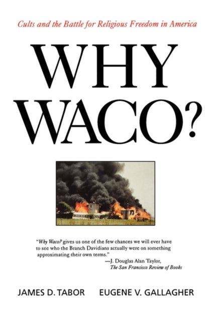 Book cover of: Why Waco?. By: James D. Tabor