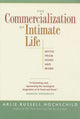 Book cover of: Commercialization of Intimate Life. By: Arlie Russell Hochschild