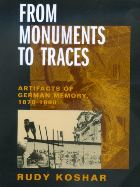 Book cover of: From Monuments to Traces