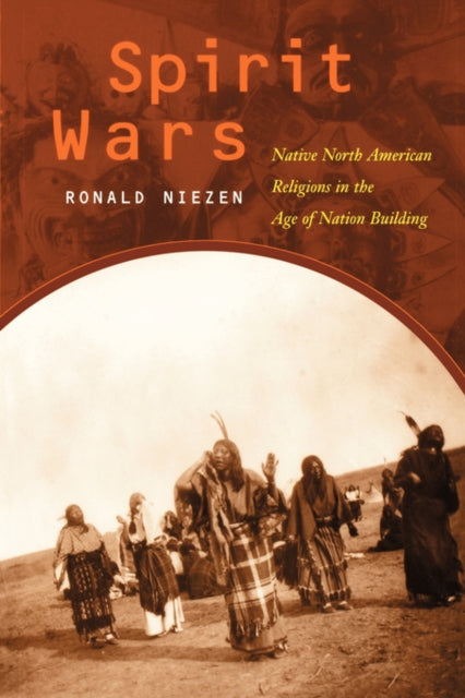 Book cover of: Spirit Wars. By: Ronald Niezen