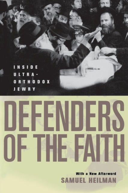 Book cover of: Defenders of the Faith. By: Samuel Heilman