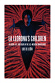 Book cover of: La Llorona's Children. By: Luis D. León