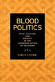 Book cover of: Blood Politics. By: Circe Dawn Sturm