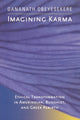 Book cover of: Imagining Karma. By: Gananath Obeyesekere