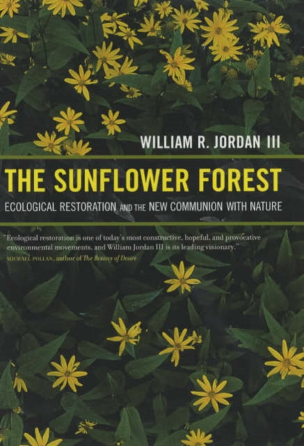 Book cover of: Sunflower Forest. By: William R. Jordan III