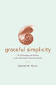 Book cover of: Graceful Simplicity. By: Jerome M. Segal