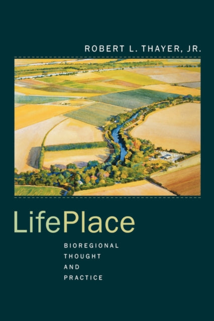 Book cover of: LifePlace. By: Robert L. Thayer Jr.