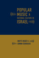 Book cover of: Popular Music and National Culture in Israel. By: Motti Regev