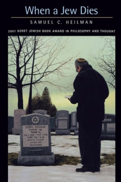Book cover of: When a Jew Dies. By: Samuel C. Heilman
