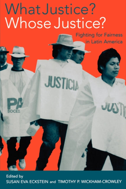 Book cover of: What Justice? Whose Justice?. By: Timothy P. Wickham-Crowley