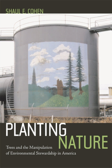 Book cover of: Planting Nature. By: Shaul E. Cohen