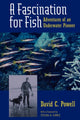 Book cover of: Fascination for Fish. By: David C. Powell