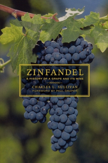 Book cover of: Zinfandel. By: Charles L. Sullivan