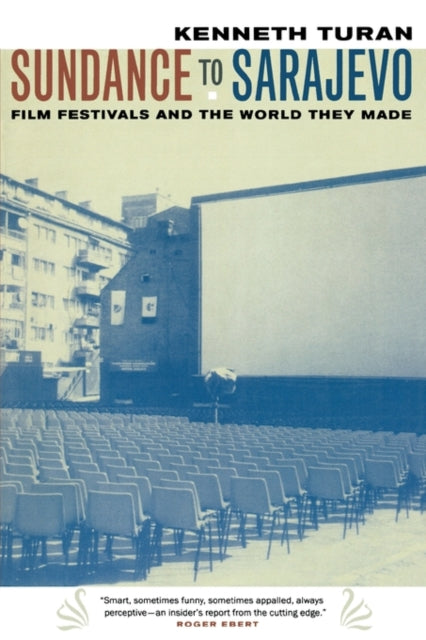 Book cover of: Sundance to Sarajevo. By: Kenneth Turan