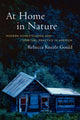 Book cover of: At Home in Nature. By: Rebecca Kneale Gould