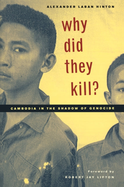 Book cover of: Why Did They Kill?. By: Alexander Laban Hinton