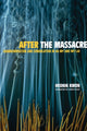 Book cover of: After the Massacre. By: Heonik Kwon