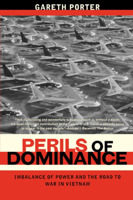 Book cover of: Perils of Dominance. By: Gareth Porter