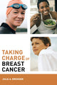 Book cover of: Taking Charge of Breast Cancer. By: Julia A. Ericksen
