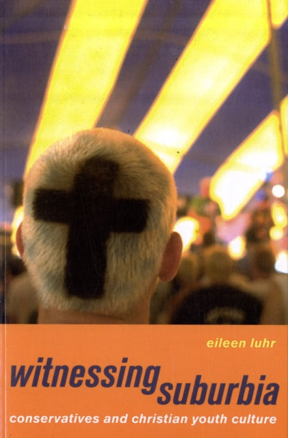 Book cover of: Witnessing Suburbia. By: Eileen Luhr