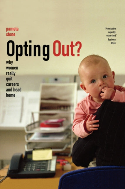 Book cover of: Opting Out?. By: Pamela Stone