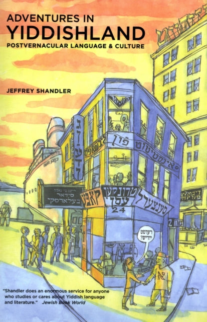 Book cover of: Adventures in Yiddishland. By: Jeffrey Shandler