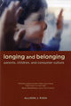 Book cover of: Longing and Belonging. By: Allison J. Pugh